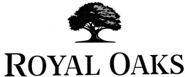 ROYAL OAKS trademark