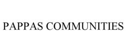 PAPPAS COMMUNITIES trademark