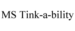 MS TINK-A-BILITY trademark