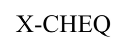 X-CHEQ trademark