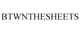 BTWNTHESHEETS trademark