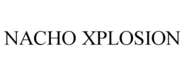 NACHO XPLOSION trademark