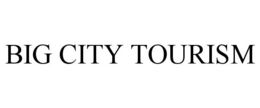 BIG CITY TOURISM trademark