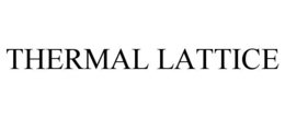THERMAL LATTICE trademark