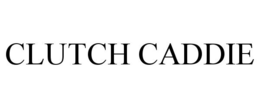 CLUTCH CADDIE trademark
