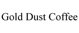 GOLD DUST COFFEE trademark