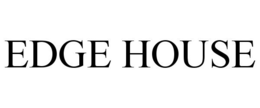 EDGE HOUSE trademark