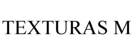 TEXTURAS M trademark