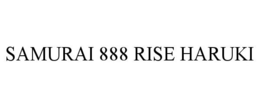 SAMURAI 888 RISE HARUKI trademark