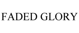 FADED GLORY trademark
