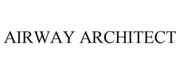 AIRWAY ARCHITECT trademark