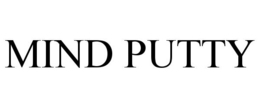 MIND PUTTY trademark