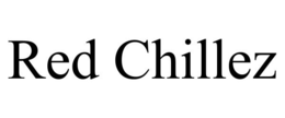 RED CHILLEZ trademark