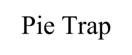 PIE TRAP trademark