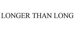 LONGER THAN LONG trademark