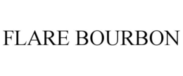 FLARE BOURBON trademark