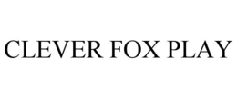CLEVER FOX PLAY trademark