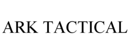ARK TACTICAL trademark