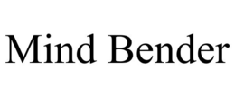 MIND BENDER trademark