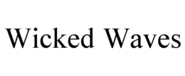 WICKED WAVES trademark