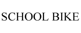 SCHOOL BIKE trademark