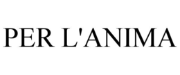PER L'ANIMA trademark