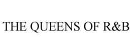 THE QUEENS OF R&B trademark