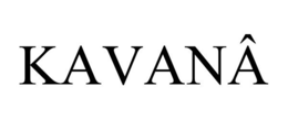 KAVANÂ trademark