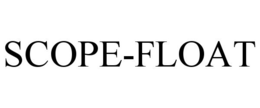 SCOPE-FLOAT trademark