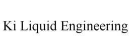 KI LIQUID ENGINEERING trademark