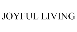 JOYFUL LIVING trademark
