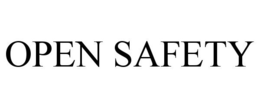 OPEN SAFETY trademark