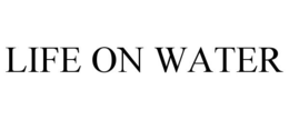 LIFE ON WATER trademark