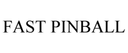 FAST PINBALL trademark
