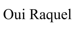 OUI RAQUEL trademark