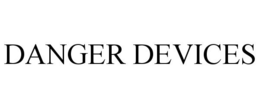 DANGER DEVICES trademark