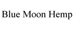 BLUE MOON HEMP trademark