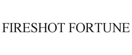 FIRESHOT FORTUNE trademark