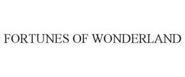 FORTUNES OF WONDERLAND trademark