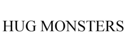 HUG MONSTERS trademark