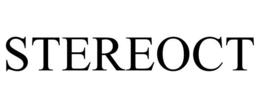 STEREOCT trademark