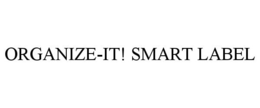 ORGANIZE-IT! SMART LABEL trademark