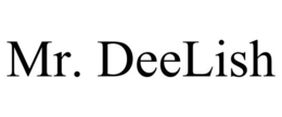 MR. DEELISH trademark