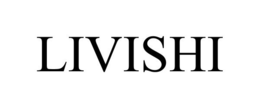 LIVISHI trademark