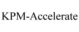 KPM-ACCELERATE trademark