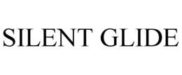 SILENT GLIDE trademark