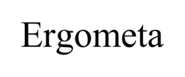 ERGOMETA trademark