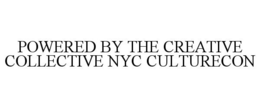 POWERED BY THE CREATIVE COLLECTIVE NYC CULTURECON trademark