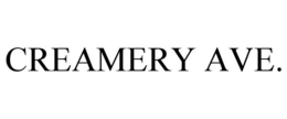 CREAMERY AVE. trademark