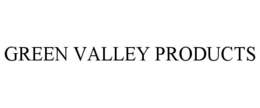 GREEN VALLEY PRODUCTS trademark